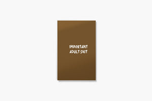 Important Adult Shit Layflat Notebook